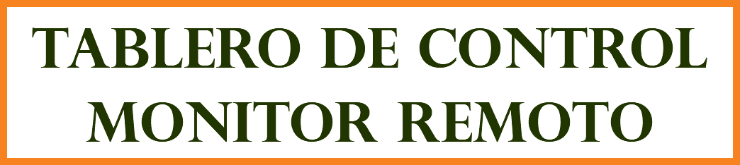 TABLERO DE CONTROL MONITOR REMOTO