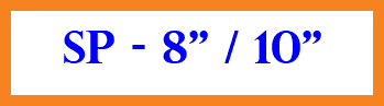 SP - 8" / 10"
