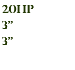20hp 3" 3"
