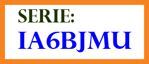 &nbsp;SERIE: IA6BJMU