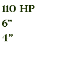 110 hp 6" 4"