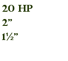 20 hp 2" 1½"